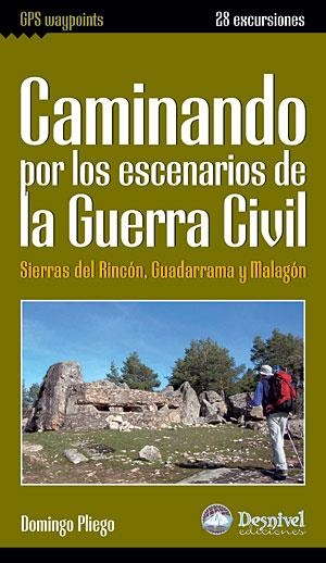 CAMINANDO POR LOS ESCENARIOS DE LA GUERRA CIVIL | 9788498291582 | PLIEGO, DOMINGO