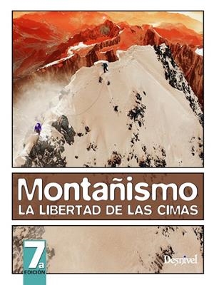 MONTAÑISMO, LA LIBERTAD DE LAS CIMAS | 9788489969018 | GRAYDON / HANSON
