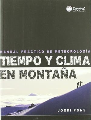 TIEMPO Y CLIMA EN MONTAÑA | 9788498291407 | PONS, JORDI