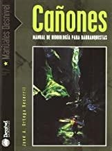 CAÑONES. MANUAL HIDROLOGIA BARRANQUISTAS | 9788496192003 | ORTEGA BECERRIL, JOSÉ A.
