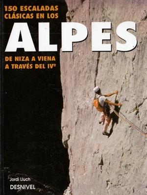 150 ESCALADAS CLASICAS EN LOS ALPES | 9788487746659 | LLUCH
