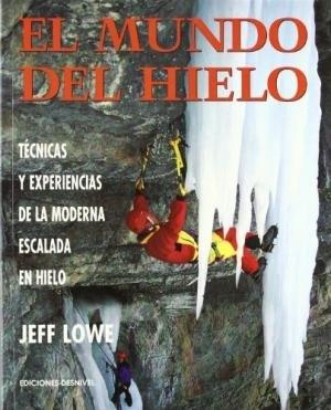 MUNDO DEL HIELO, EL | 9788487746925 | LOWE