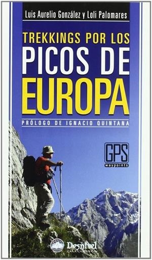 TREKKINGS POR LOS PICOS DE EUROPA | 9788498291629 | GONZÁLEZ, LUIS AURELIO