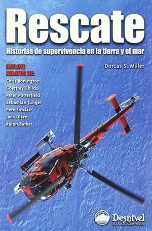 RESCATE. HISTORIAS DE SUPERVIVENCIA EN LA TIERRA Y EL MAR | 9788495760630 | MILLER
