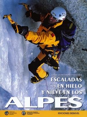 ESCALADAS EN HIELO Y NIEVE EN LOS ALPES | 9788487746949 | QUINTANA / PAREDES