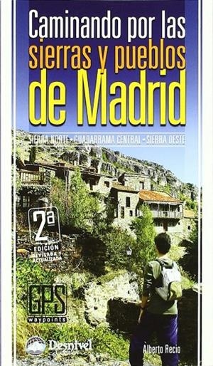 CAMINANDO POR LAS SIERRAS Y PUEBLOS DE MADRID | 9788498291094 | RECIO