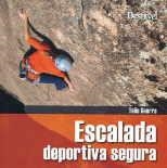 ESCALADA DEPORTIVA SEGURA | 9788498291131 | GUERRA, TOÑO