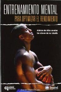 ENTRENAMIENTO MENTAL PARA OPTIMIZAR EL RENDIMIENTO | 9788498290585 | UNGERLEIDER