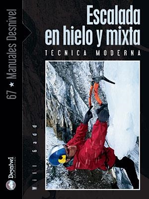 ESCALADA EN HIELO Y MIXTA | 9788498290516 | GADD, WILL