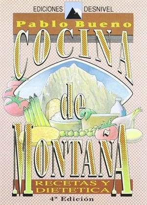 COCINA DE MONTAÑA | 9788487746192 | BUENO, PABLO