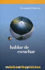 HABLAR DE ESCUCHAR | 9788495423634 | PALACIOS, FERNANDO