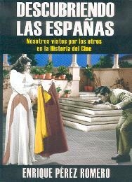 DESCUBRIENDO LAS ESPAÑAS | 9788493635244 | PÉREZ ROMERO, ENRIQUE
