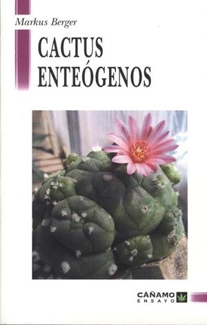 CACTUS ENTEOGENOS | 9788493102692 | BERGER