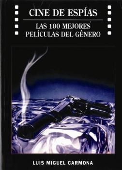 CINE DE ESPIAS | 9788496613065 | CARMONA, LUIS MIGUEL