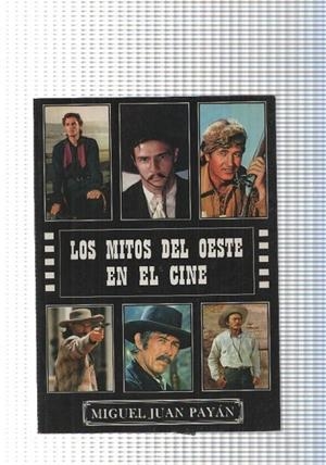 MITOS DEL OESTE EN EL CINE, LOS | 9788487754753 | PAYÁN, MIGUEL JUAN