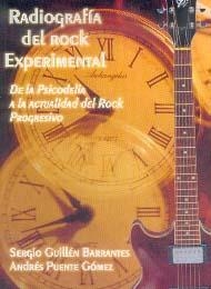 RADIOGRAFIA DEL ROCK EXPERIMENTAL I | 9788493335458 | GUILLÉN BARRANTES, SERGIO