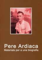 PERE ARDIACA. MATERIALS PER A UNA BIOGRAFIA | 9788493731441