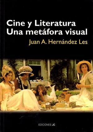 CINE Y LITERATURA. UNA METAFORA VISUAL | 9788489564435 | HERNÁNDEZ LES, JUAN A.