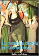 COMEDIA CLASICA NORTEAMERICANA. LA | 9788489564268 | BALMORI