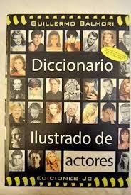 DICCIONARIO ILUSTRADO DE ACTORES | 9788489564350 | BALMORI