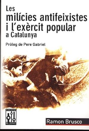 MILICIES ANTIFEIXISTES I L'EXERCIT POPULAR | 9788493203429 | BRUSCO