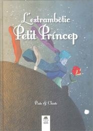 ESTRAMBOTIC PETIT PRINCEP, L' | 9788494141195 | PINTO / CHINTO
