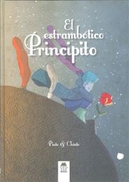 ESTRAMBOTICO PRINCIPITO, EL | 9788494141188 | PINTO / CHINTO