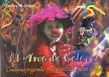 ARCO DE COLORES, EL  (LIBRO + CD) | 9788483163382 | VOCES, CARLOS M.