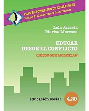 EDUCAR DESDE EL CONFLICTO | 9788470436468 | ARRIETA / MORESCO