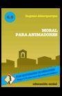 MORAL PARA ANIMADORES | 9788470436215 | FRUTOS, ALBURQUERQUE