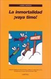 INMORTALIDAD ¡VAYA TIMO!, LA | 9788492422326 | ANDRADE, GABRIEL