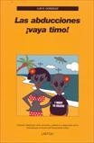 ABDUCCIONES ¡VAYA TIMO!, LAS | 9788492422005 | GONZÁLEZ, LUIS R.