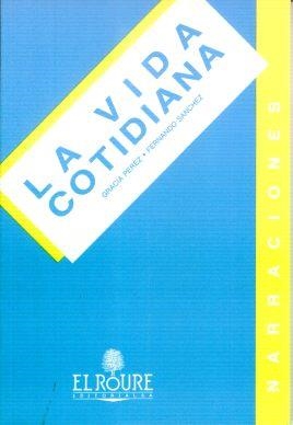 VIDA COTIDIANA | 9788486870119 | PEREZ Y SANCHEZ