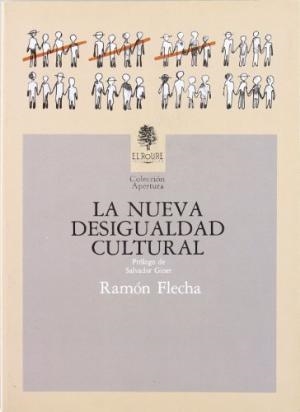 NUEVA DESIGUALDAD CULTURAL | 9788486870140 | FLECHA, RAMÓN