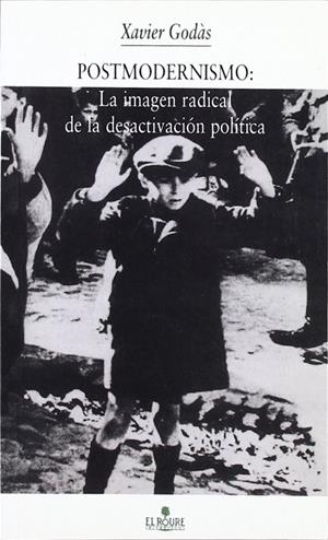 POSTMODERNISMO : IMAGEN RADICA DESACTIVACION | 9788479760199 | GODÀS