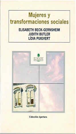MUJERES Y TRANSFORMACIONES SOCIALES | 9788479760229 | BECK-GERNSHEIM / PUIGVERT / BUTLER