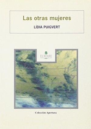 OTRAS MUJERES, LAS | 9788479760212 | PUIGVERT