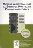 MATERIAL AUDIOV.ENSEÑANZA PRACT.PSICOPATOLOGIA CLINICA | 9788497272704
