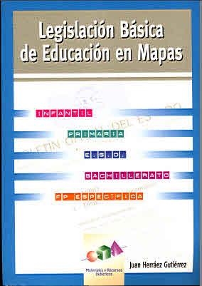 LEGISLACION BASICA DE EDUCACION EN MAPAS | 9788489967601 | HERRAEZ, J.