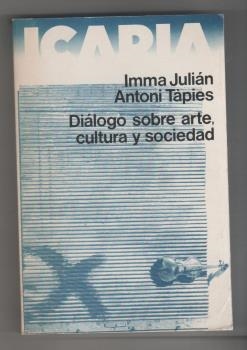 DIALOGO SOBRE ARTE, CULTURA Y SOCIEDAD | 9788474260106 | TAPIES