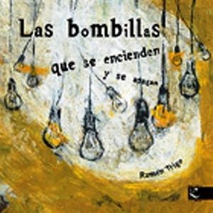 BOMBILLAS QUE SE ENCIENDEN Y SE APAGAN, LAS | 9788493464110 | TRIGO, RAMÓN