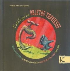 CATALOGO DE OBJETOS TRAVIESOS | 9788496957985 | PRESTIFILIPPO, PABLO