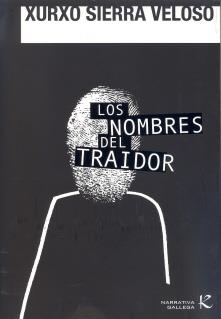 NOMBRES DEL TRAIDOR, LOS | 9788496957732 | SIERRA VELOSO, XURXO
