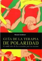 GUIA DE LA TERAPIA DE LA POLARIDAD (N.E) | 9788486668198 | SEIDMAN