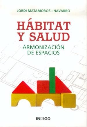 HABITAT Y SALUD | 9788496381568 | MATAMOROS I NAVARRO, JORDI