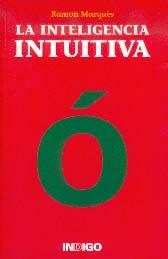 INTELIGENCIA INTUITIVA, LA | 9788496381353 | MARQUÈS, RAMÓN