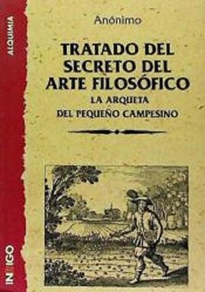 TRATADO DEL SECRETO DEL ARTE FILOSOFICO | 9788489768451 | ANONIMO