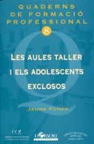 AULES TALLERS I ELS ADOLESCENTS EXCLOSOS, LES | 9788485840533 | FUENTES
