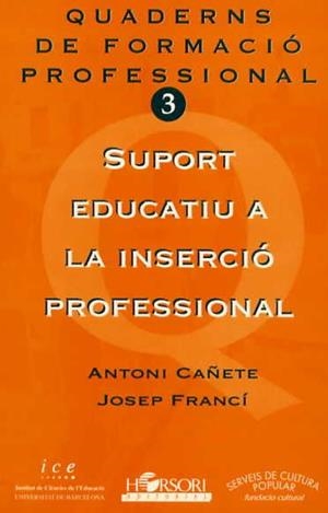 SUPORT EDUCATIU A INSERCIO PROFESSIONAL | 9788485840298 | CAÑETE / FRANCI