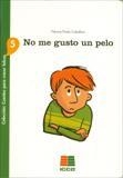 NO ME GUSTO UN PELO | 9788472783911 | PRADO, PALOMA